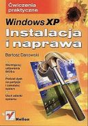 Okadka - Windows XP. Instalacja i naprawa. wiczenia praktyczne