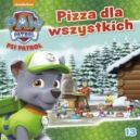 Okadka - Psi Patrol. Pizza dla wszystkich