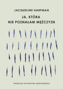 Okadka - Ja, ktra nie poznaam mczyzn