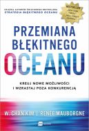 Okadka ksizki - Przemiana bkitnego oceanu. Kreuj nowe moliwoci i wzrastaj poza konkurencj