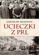 Okadka ksizki - Ucieczki z PRL