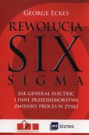 Okadka - Rewolucja Six Sigma. Jak General Electric i inne przedsibiorstwa zmieniy proces w zyski