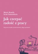 Okadka - Jak czerpa rado z pracy