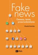 Okadka - Fake news. Geneza, istota, przeciwdziaanie