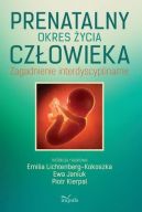 Okadka - Prenatalny okres ycia czowieka. Zagadnienie interdyscyplinarne