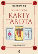 Okadka ksizki - Odwrcone karty tarota. Jak interpretowa znaczenie odwrce i tworzy bogatsze odczyty