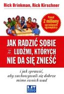 Okadka - Jak radzi sobie z ludmi, ktrych nie da si znie. I jak sprawi, aby zachowywali si dobrze mimo swoich wad