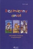 Okadka - Bezimienny anio: Opowieci o yciu i marzeniach