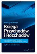 Okadka ksizki - Ksiga Przychodw i Rozchodw. Wszystko, co musisz wiedzie o rozliczaniu dziaalnoci gospodarczej. Wydanie II