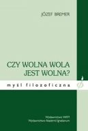 Okadka ksizki - Czy wolna wola jest wolna