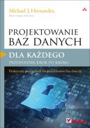 Okadka - Projektowanie baz danych dla kadego. Przewodnik krok po kroku