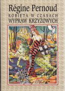 Okadka - Kobieta w czasach wypraw krzyowych