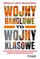 Okadka - Wojny handlowe to wojny klasowe. Jak narastajce nierwnoci zakcaj rozwj globalnej gospodarki i zagraaj pokojowi na wiecie