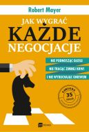 Okadka - Jak wygra kade negocjacje. Nie podnoszc gosu, nie tracc zimnej krwi i nie wybuchajc gniewem