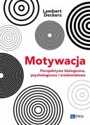 Okadka - Motywacja. Perspektywa Biologiczna, psychologiczna i rodowiskowa