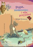 Okadka ksizki - Popa, zaskroniec i sia przyjani