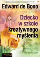 Okadka - Dziecko w szkole kreatywnego mylenia