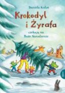 Okadka ksizki - Krokodyl i yrafa czekaj na Boe Narodzenie