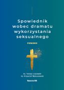 Okadka - Spowiednik wobec dramatu wykorzystania seksualnego. Poradnik