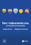 Okadka - Sen i zaburzenia snu od narodzin do dorosoci