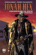 Okadka - Jonah Hex. Pochowajcie mnie w piekle. Tom 11