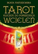 Okadka ksizki - Tarot kluczem do poprzednich wciele