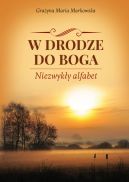 Okadka - W drodze do Boga. Niezwyky alfabet