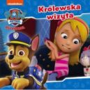 Okadka ksizki - Psi Patrol. Krlewska wizyta