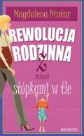 Okadka - Rewolucja rodzinna z maymi stpkami w tle