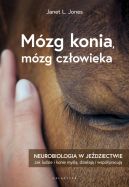 Okadka - Mzg konia, mzg czowieka. Neurobiologia w jedziectwie