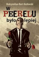 Okadka - W Peerelu byo lepiej