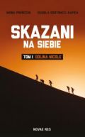 Okadka - Skazani na siebie. Tom I. Dolina Nicole