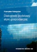 Okadka - Dialogowe podstawy etyki gospodarczej 