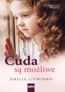 Okadka ksizki - Cuda s moliwe. Opowieci z Wiary