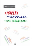 Okadka - Figielki, prztyczki i inne faramuszki