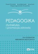 Okadka - Pedagogika, dydaktyka i promocja zdrowia. Dla studentw kierunkw medycznych