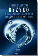 Okadka - Ryzyko w dziaalnoci bankowej. Nowe spojrzenie po kryzysie