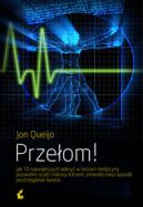 Okadka - Przeom! Jak 10 najwikszych odkry w historii medycyny pozwolio ocali miliony istnie i zmienio nasz sposb postrzegania wi