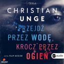 Okadka - Przejd przez wod, krocz przez ogie. Audiobook