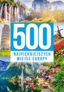 Okadka ksizki - 500 najpikniejszych miejsc Europy