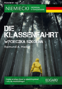 Okadka - Niemiecki. Krymina z wiczeniami Die Klassenfahrt (Wycieczka szkolna) Wyd. 2