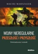 Okadka - Wojny nieregularne Przeszo i przyszo Dowiadczenia i wnioski