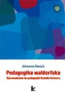 Okadka - Pedagogika waldorfska. Wprowadzenie do pedagogiki Rudolfa Steinera