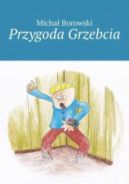 Okadka ksizki - Przygoda Grzebcia