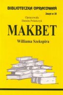 Okadka - Biblioteczka Opracowa. Makbet Williama Szekspira