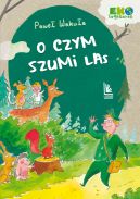 Okadka - O czym szumi las