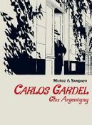 Okadka - Carlos Gardel. Gos Argentyny