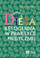 Okadka - Dieta ketogenna w praktyce medycznej. Od teorii do zastosowania