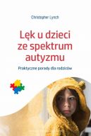 Okadka - Lk u dzieci ze spektrum autyzmu. Praktyczne porady dla rodzicw