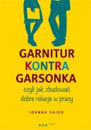 Okadka - Garnitur kontra garsonka, czyli jak zbudowa dobre relacje w pracy